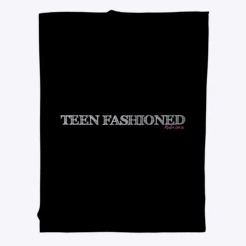 Teen Fashioned: Psalm 139:16